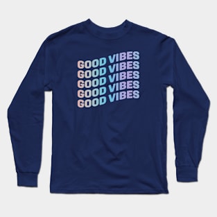 Good Vibes Rainbow Gradient Long Sleeve T-Shirt